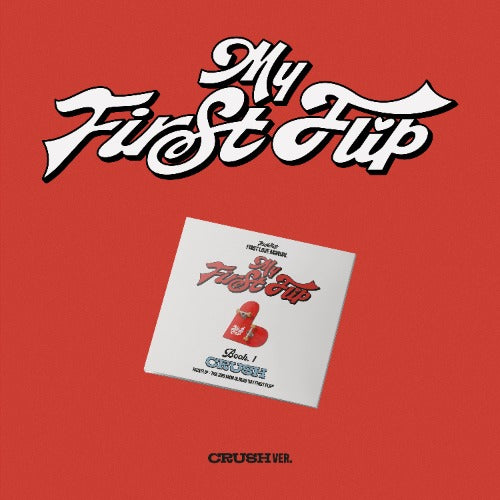 [KickFlip] 3rd Mini Album [My First Flip] (Digipack) (CRUSH Ver.)