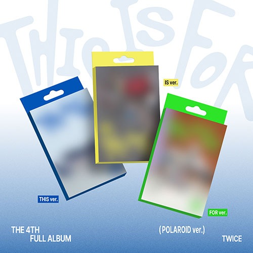 [TWICE] 4th Full Album [THIS IS FOR] (POLAROID Ver.) (THIS Ver. / IS Ver. / FOR Ver.)